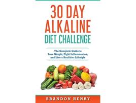 Livro 30 Day Alkaline Diet Challenge de Brandon Henry (Inglês)