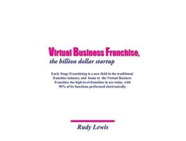 Livro Virtual Business Franchise the billion dollar startup de Rudy Lewis (Inglês)