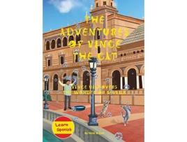 Livro The Adventures of Vince the Cat Vince Discovers the Wonder of Seville 3 Catnap Stories de Heidi Bryant (Inglês)