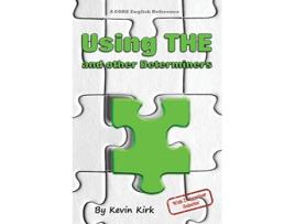 Livro Using The and Other Determiners With Determiner Selector CORE English de Kevin Kirk (Inglês)