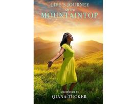 Livro Lifes Journey On the Mountaintop de Qiana Tucker (Inglês)