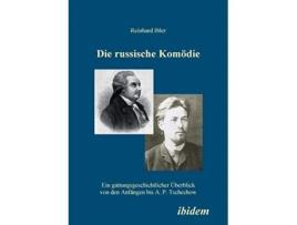 Livro Die russische Komödie Ein gattungsgeschichtlicher Überblick von den Anfängen bis A P Tschechow German Edition de Reinhard Ibler (Alemão)