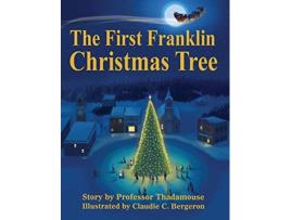 Livro The First Franklin Christmas Tree de Professor Thadamouse (Inglês)