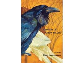 Livro CrowBlue CrowBlack de Chip Livingston (Inglês)
