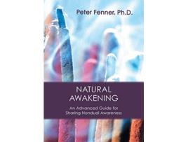Livro Natural Awakening An Advanced Guide for Sharing Nondual Awareness de Peter G Fenner (Inglês)