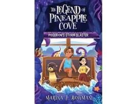 Livro Poseidons Storm Blaster Full Color The Legend of Pineapple Cove de Marina J Bowman (Inglês)