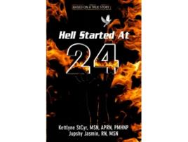 Livro Hell Started At 24 de Kettlyne StCyr Jupshy Jasmin (Inglês)