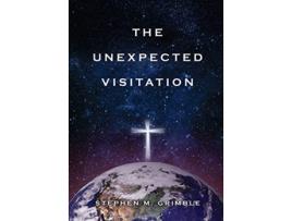 Livro The Unexpected Visitation de Stephen M Grimble (Inglês)
