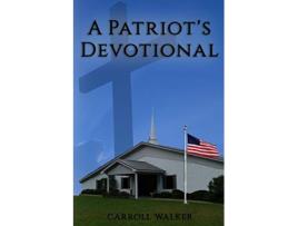 Livro A Patriots Devotional de Carroll Walker (Inglês)