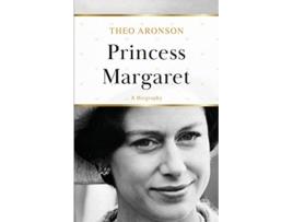 Livro Princess Margaret A Biography de Theo Aronson (Inglês)
