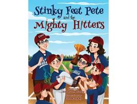 Livro Stinky Feet Pete and the Mighty Hitters de Cindy L Shirley (Inglês)