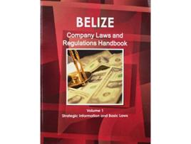 Livro Belize Company Laws and Regulations Handbook World Law Business Library de Ibp Usa (Inglês)