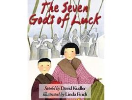 Livro The Seven Gods of Luck A Japanese Tale 1 Winter Tales de David Kudler (Inglês)