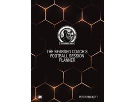 Livro The Bearded Coachs Football Session Planner de Peter Prickett (Inglês)
