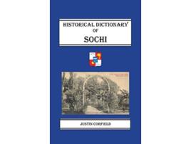 Livro Historical Dictionary of Sochi de Justin Corfield (Inglês)