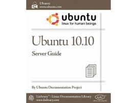 Livro Ubuntu 10.10 Server Guide de Ubuntu Documentation Project (Inglês)