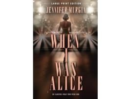 Livro When I Was Alice de Jennifer Murgia (Inglês)