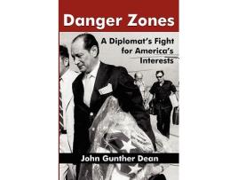 Livro DANGER ZONES A Diplomats Fight for Americas Interests de John Gunther Dean (Inglês)