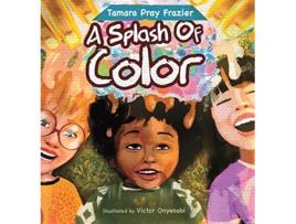 Livro A Splash of Color de Tamara Pray Frazier (Inglês)