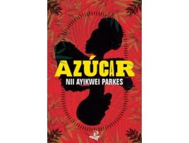 Livro Azucar de Nii Ayikwei Parkes (Inglês)