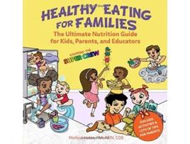 Livro Healthy Eating for Families Starring the Super Crew de Melissa Halas (Inglês)