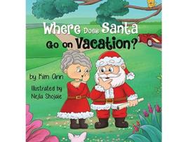 Livro Where Does Santa Go On Vacation de Kim Ann (Inglês)