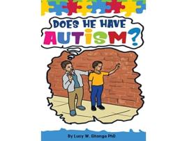 Livro Does He Have Autism de Lucy Gitonga PhD (Inglês)