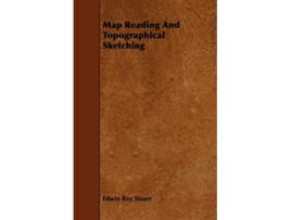 Livro Map Reading And Topographical Sketching de Edwin Roy Stuart (Inglês)