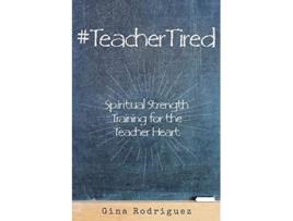 Livro TeacherTired de Gina Rodriguez (Inglês)
