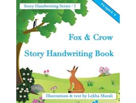 Livro Fox Crow Story Handwriting Book Story Handwriting Series de Lekha Murali (Inglês)