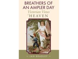 Livro Breathers of an Ampler Day de Ian Bradley (Inglês - Capa Dura)
