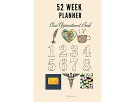 Livro 52 Week Planner And Appointment Book de Christine Dunne (Inglês)
