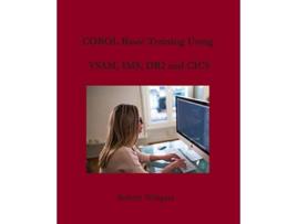 Livro COBOL Basic Training Using VSAM IMS DB2 and CICS de Robert Wingate Robert Wingate (Inglês)