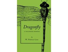 Livro Dragonfly A Childhood Memoir de W NikolaLisa (Inglês)