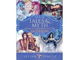 Livro Tales and Myth Coloring Collection 100 Designs Fantasy Coloring by Selina de Selina Fenech (Inglês)