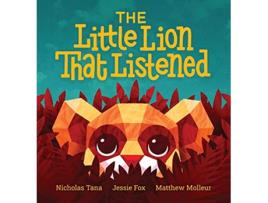 Livro The Little Lion That Listened de Nicholas Tana (Inglês - Capa Dura)