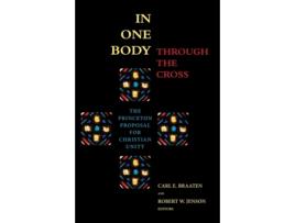 Livro In One Body Through the Cross Braaten (Inglês)