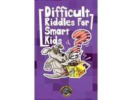 Livro Difficult Riddles for Smart Kids 300 More Difficult Riddles and Brain Teasers Your Family Will Love Vol 2 de Cooper The Pooper (Inglês - Capa Dura)