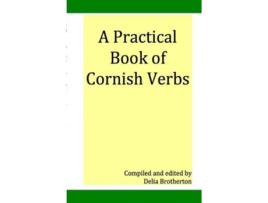 Livro Practical Book of Cornish Verbs de Dee Brotherton (Inglês)