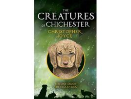 Livro The Creatures of Chichester The one about the stolen dog de Christopher Joyce (Inglês)