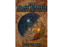 Livro A Terra Plana Como Chave Para Decodificar O Livro de Zen Garcia (Inglês)