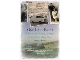 Livro One Last Bend A personal history of Peter Henrys travelling shop de Mr Vincent Henry (Inglês)