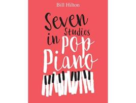Livro Seven Studies in Pop Piano de Bill Hilton (Inglês)