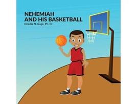 Livro Nehemiah and His Basketball de Onedia Nicole Gage (Inglês)