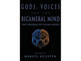 Livro Gods Voices and the Bicameral Mind The Theories of Julian Jaynes de Marcel Kuijsten (Inglês)