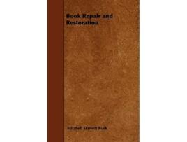 Livro Book Repair and Restoration de Mitchell Starrett Buck (Inglês)