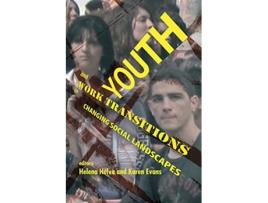 Livro Youth and Work Transitions in Changing Social Landscapes de Helena Helve (Inglês)