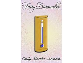 Livro Fairy Barometer 4 Fairy Senses de Emily Martha Sorensen (Inglês)