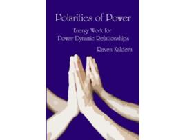 Livro Polarities of Power Energy Work for Power Dynamic Relationships de Raven Kaldera (Inglês)