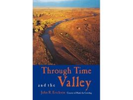 Livro Through Time and the Valley de John R Erickson (Inglês)